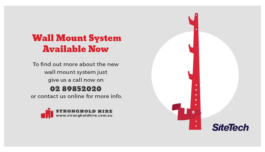 Wall Mount System Available Now - Stronghold Hire