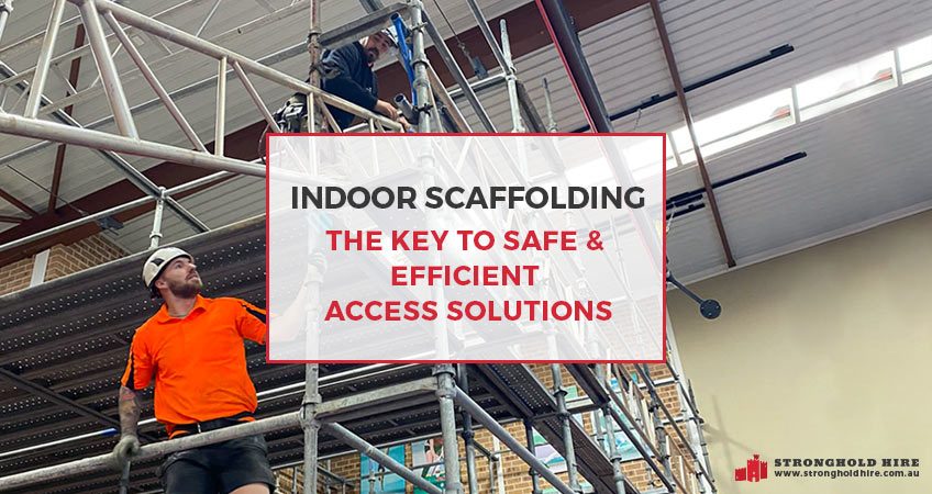 Indoor Scaffolding - Key Safe Efficient Access Solutions - Stronghold