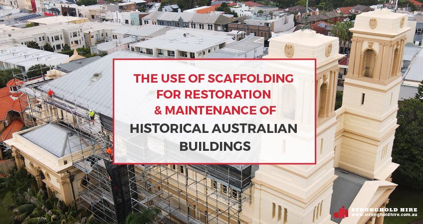 Scaffolding Restoration Maintenance Historical Australian Buildings