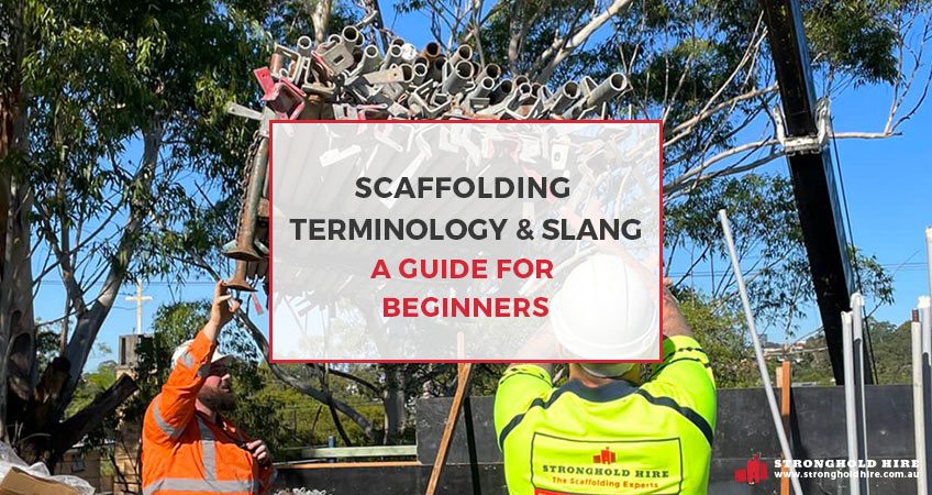 Scaffolding Terminology and Slang - Stronghold Hire